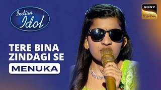 Indian Idol S14  Menukas Performance  Tere Bina Zindagi Se [upl. by Lucilia]