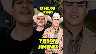 Yeison Jimenez Chayín Rubio l El Mejor  Remix Letra  Lyrics shorts [upl. by Barker509]