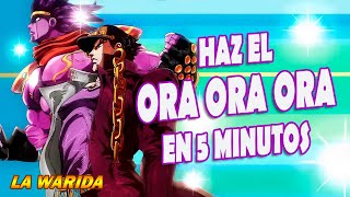 Haz el ORA ORA ORA en 5 minutos [upl. by Aivad]