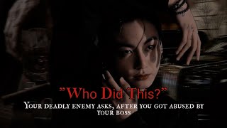 quotWho did thisquot Your deadly enemy asks after you got abued by your boss  Jungkook oneshot [upl. by Eyt]