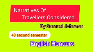 Narratives of Travellers ConsideredSamuel JohnsonIn odia explanation English honourssecond sem [upl. by Eeldivad]