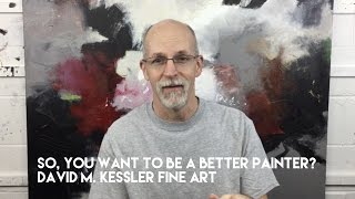 So You Want to be a Better Painter [upl. by Krisha941]