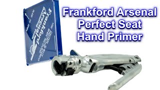 Frankford Arsenal Perfect Seat Hand Primer with Adjustable Seating Depth Review [upl. by Rellim]