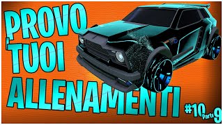 Provo i VOSTRI ALLENAMENTI  Rocket League Training ITA 10 Parte 9 [upl. by Ellerehs]