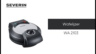 SEVERIN Wafelijzer WA 2103 [upl. by Klug521]