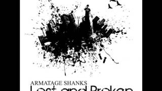 Armatage Shanks  Broken Promise [upl. by Wheaton]