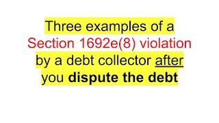 3 examples of collector violating 1692e8 of the FDCPA [upl. by Samy]