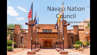 April 21 2023 Navajo Nation Council Spring Session Day 5 [upl. by Euhsoj]