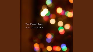 The Wassail Song [upl. by Uthrop]