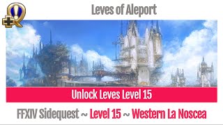 FFXIV Unlock Leves of Aleport Level 15  A Realm Reborn [upl. by Irroc]