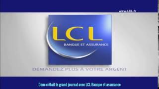 LCL Banque Et Assurance Pour Le Grand Journal Sur Canal [upl. by Yancy]