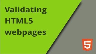 Validating HTML5 [upl. by Yuu987]