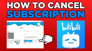 How To Cancel bilibili Subscription 2024 [upl. by Eileme333]