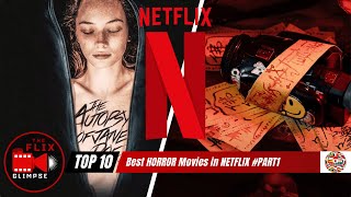 Top 10 Best Horror Movies on Netflix 2024 PART1 [upl. by Ecyned]