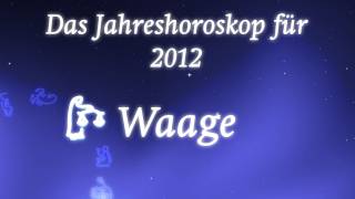 Jahreshoroskop 2012 für Waage von Erich Bauer [upl. by Yorgen]