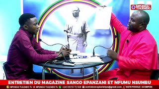 ENTRETIEN DE MFUMU NSUMBU AU MAGAZINE SANGO EPANZANI [upl. by Aikkin]