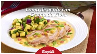 Lomo de cerdo con crema de Elote Campbells ® [upl. by Nnanaej]