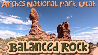 Arches National Park Utah  Balanced Rock [upl. by Findlay]