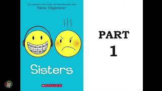 Sisters by Raina Telgemeier Part 1 [upl. by Tyrone]