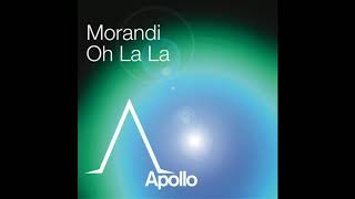 Morandi  Oh La La Hi Tack Remix HD [upl. by Cornelie]