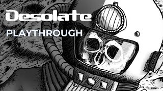 Desolate  Solo Game Playthrough [upl. by Mlehliw671]