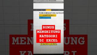 CARA MENGHITUNG KATEGORI DI EXCEL DENGAN RUMUS EXCEL excelindonesia exceltutorial tipsandtricks [upl. by Kcirevam457]