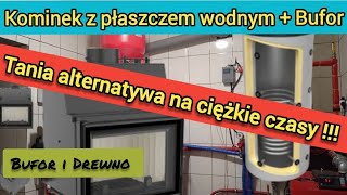 Kominek z płaszczem wodnym  bufor  Czemu nie [upl. by Herstein]