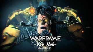 Warframe戰甲神兵BOSS劇情流程Vay Hek議員 [upl. by Nived772]