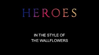 The Wallflowers  Heroes  Karaoke  With Backing Vocals [upl. by Odravde]