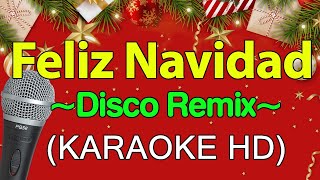 Feliz Navidad Disco Remix  KARAOKE HD [upl. by Sileas707]