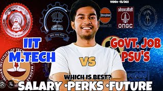 IIT MTECH VS PSUS  VIDEO  15365 [upl. by Perkins510]