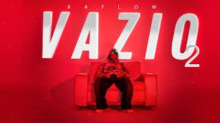 Vazio 2  Raflow  prod LB Único amp Thuzin [upl. by Andeee]