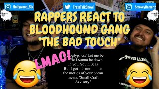 Rappers React To Bloodhound Gang quotThe Bad Touchquot [upl. by Hayikaz]