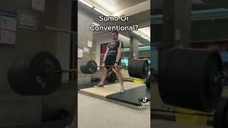 SHOULD YOU DEADLIFT SUMO OR CONVENTIONAL [upl. by Ferdy]