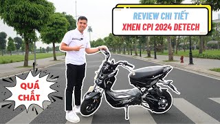 REVIEW CHI TIẾT XE MÁY ĐIỆN XMEN CPI ESPERO DETECH 2024  Xứng đáng đến từng xu [upl. by Eintroc]