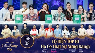 Học Viện Cải Lương  Tập 08 Lộ Diện Top 10  họ có thật sự xứng đáng [upl. by Anirroc]