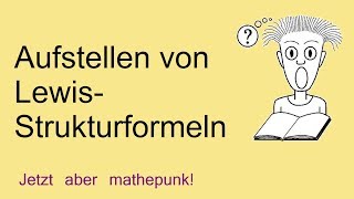 Aufstellen von LewisStrukturformeln [upl. by Itsim]