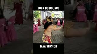 FUNK DO BOUNCE JAVA VERSION quotWAYANG ORANGquot [upl. by Ahsii]