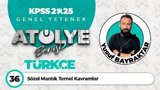 36  Sözel Mantık Temel Kavramlar  Yusuf BAYRAKTAR [upl. by Hsirahc376]