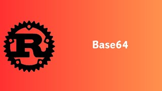 Rust  How to encode and decode data into Base64  Tutorial [upl. by Atteynod]