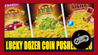 Lucky Dozer Coin Pusher 2020 Gameplay Walkthrough  First 7 Minutes InGame Experience [upl. by Der]