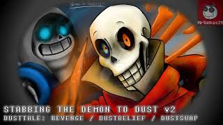 Dusttale Revenge  Dustbelief  Dustswap  Stabbing The Demon To DUST v2  MrSebas [upl. by Julienne]