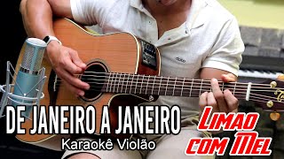 Limão com Mel de Janeiro a janeiro Karaokê acústico [upl. by Ynohtnaluap]