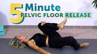 5 Minute Pelvic Floor Release  Relax Pelvic Tension FAST [upl. by Drol627]