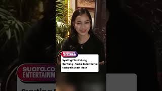 Syuting Film Pulung Gantung  Nadia Bulan Sofya sampai Susah Tidur [upl. by Cotsen]