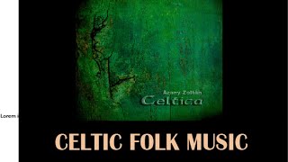 Celtic folk music  Celtica [upl. by Doughman]