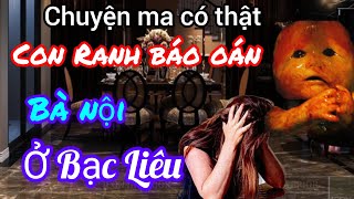 Tập 878 Tội Ác bà nội ở Bạc Liêuchuyện ma có thật [upl. by Godewyn]