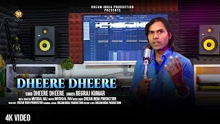 Dheere Dheere Se Meri Zindagi Mein Aana  Begraj  New Cover Song  Dream India Production  2024 [upl. by Dexter63]