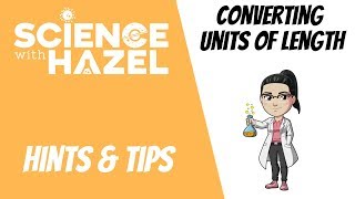 How To Convert Units Of Length  GCSE A Level and SL IB Hints amp Tips  SCIENCE WITH HAZEL [upl. by Asenev]