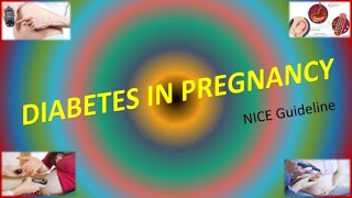 Diabetes in Pregnancy NICE Guideline 2020 [upl. by Ilime492]